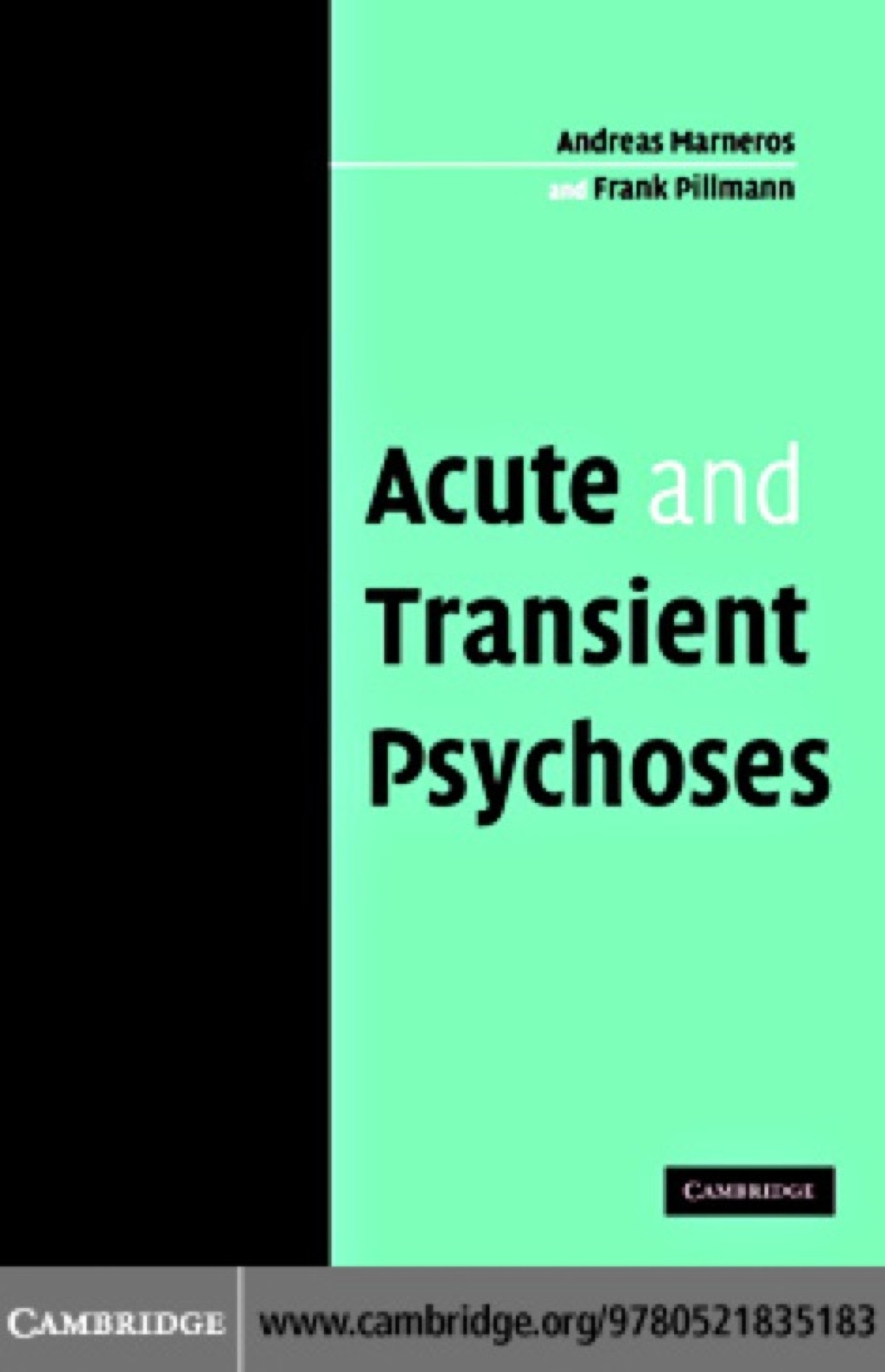 Acute and Transient
Psychoses