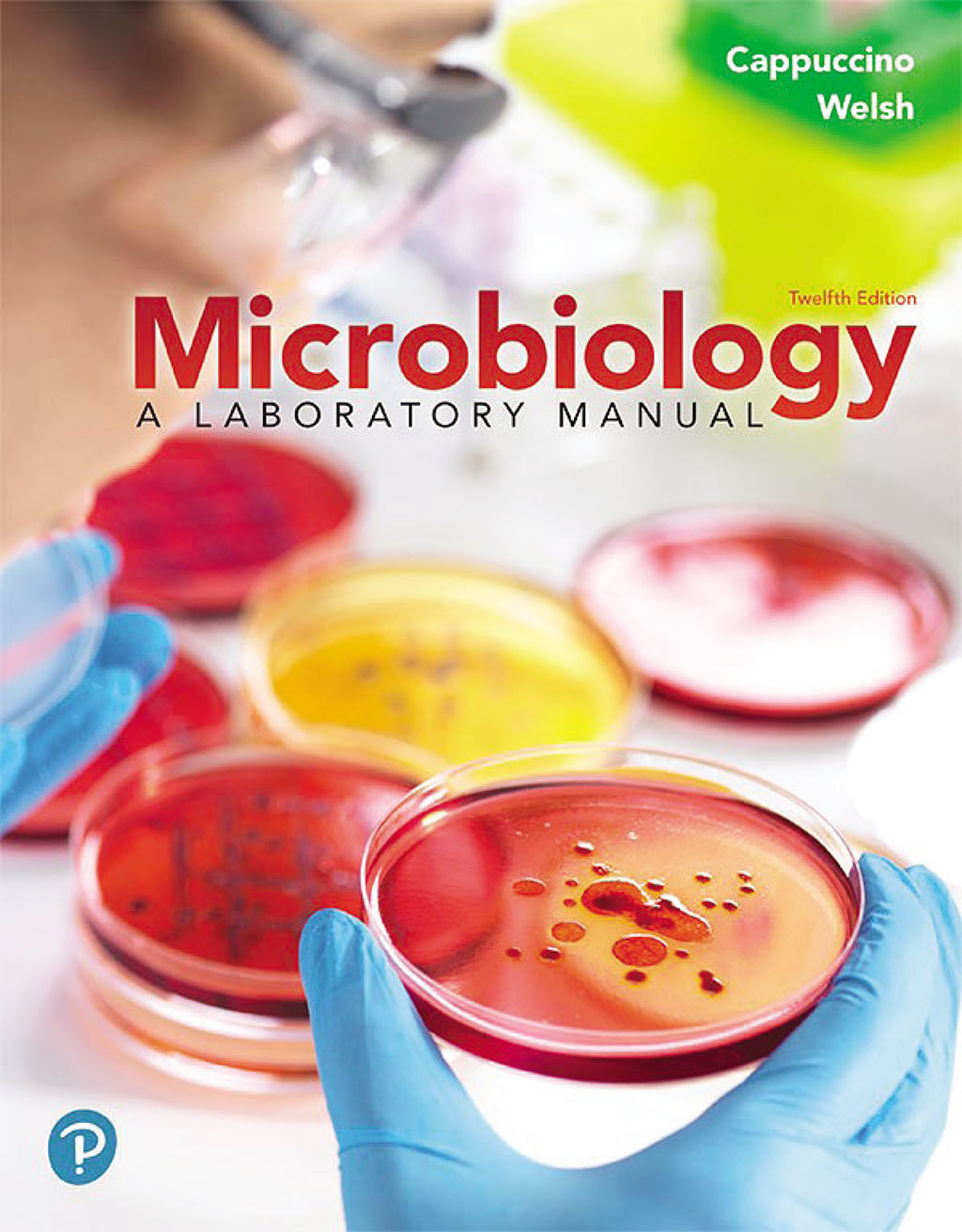 Microbiology:  A Laboratory Manual