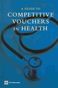 A Guide to Competitive Vouchers in Health