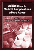 Addiction and the
Medical Complications
of Drug Abuse