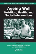 Ageing Well
Nutrition, Health, and 
Social Interventions